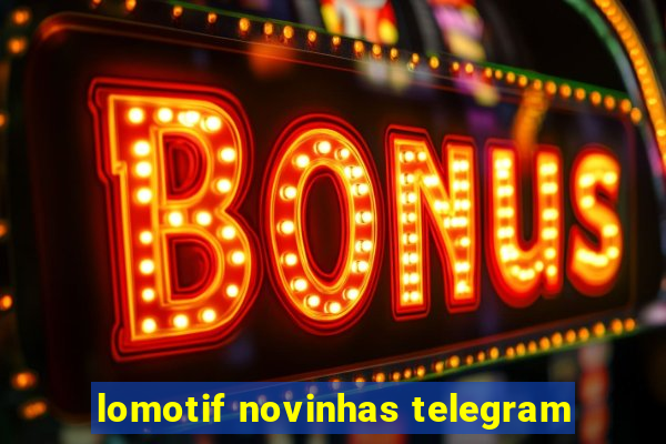 lomotif novinhas telegram